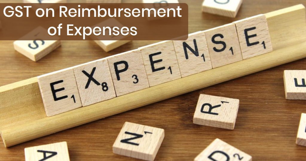 gst-on-reimbursement-of-expenses-in-india-explained-with-example